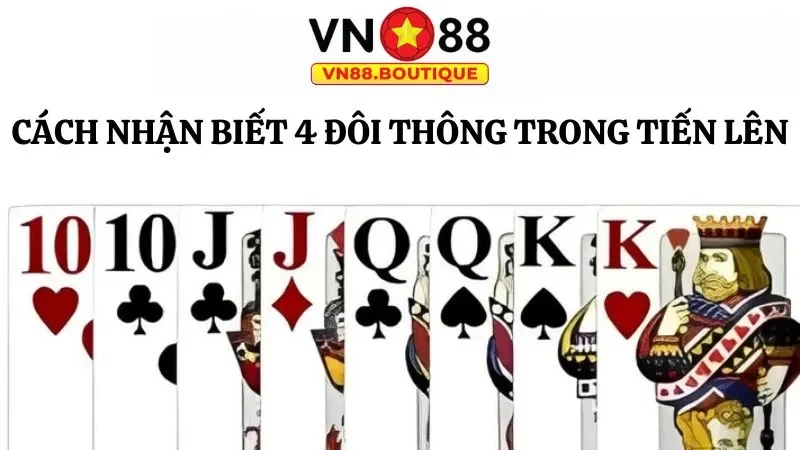 Cách để nhận biết tổ hợp bài 4 đôi thông