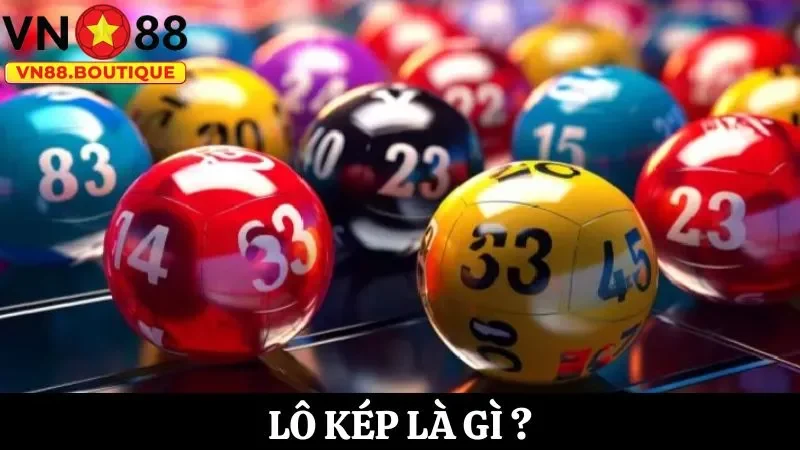 Lô kép là gì